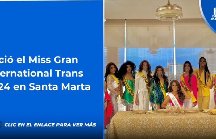 La Miss Gran International Trans 2024 a débuté à Santa Marta