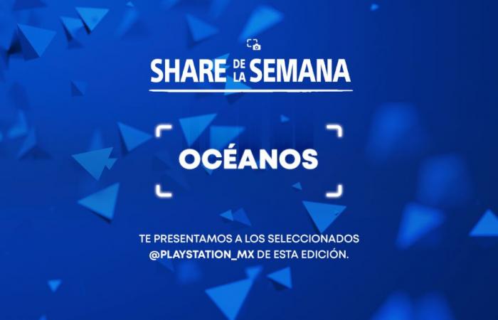 Part de la semaine : Océans – PlayStation.Blog Amérique Latine