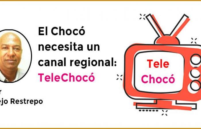 Chocó a besoin d’une chaîne régionale : Telechocó