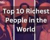 Qui est la personne la plus riche du monde en 2024 ? | Top 10 des personnes les plus riches du monde
